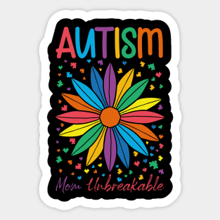 Autistic Children Autism mom Unbreakable Autism Awareness and Acceptance Sticker